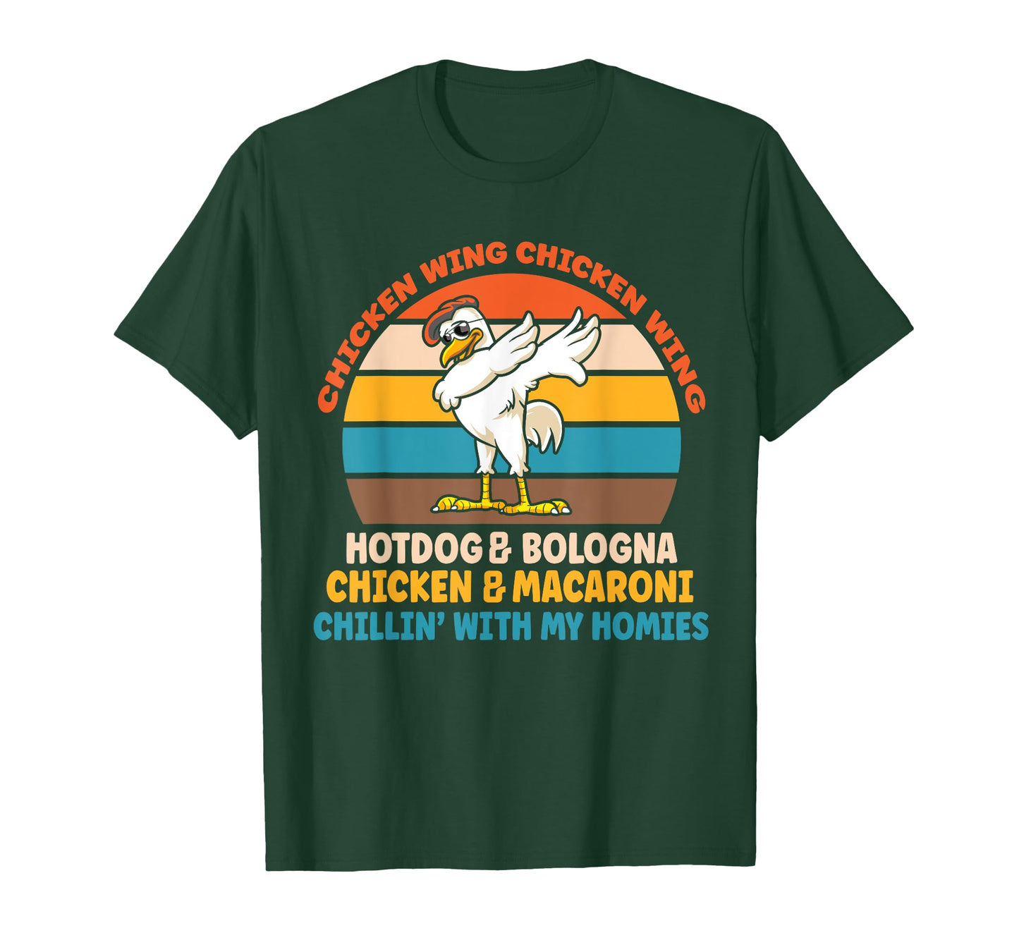 Chicken Wing Chicken Wing Hot Dog Bologna Macaroni Men Women Girls Kids T-Shirt