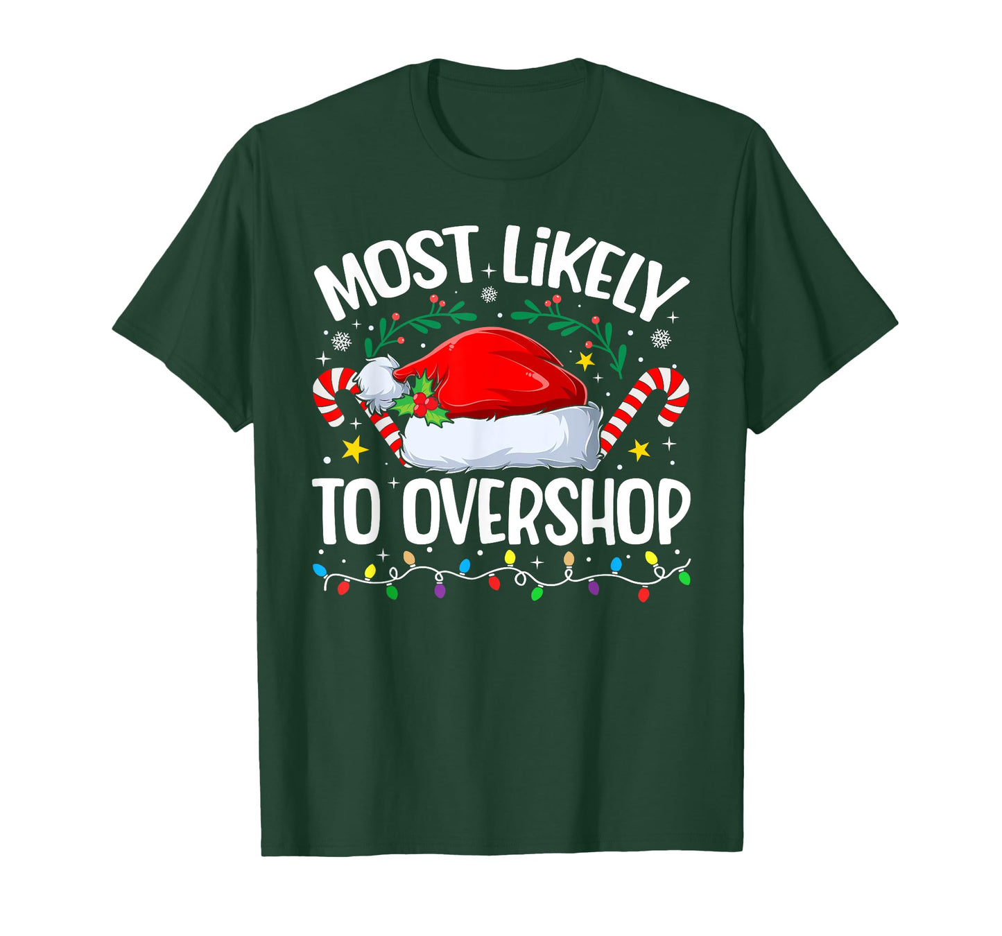 Family Christmas Most Likely to Overshop T-Shirt
