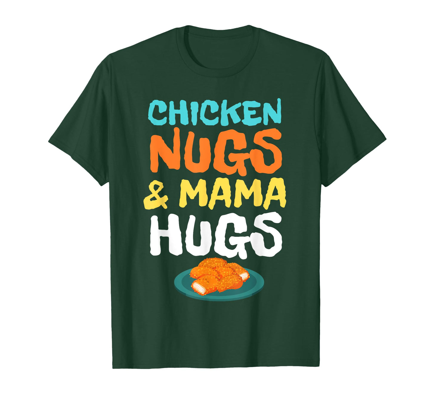 Chicken Nugs and Mama Hugs Cute Kids Toddler Baby Boys 5T 4T T-Shirt