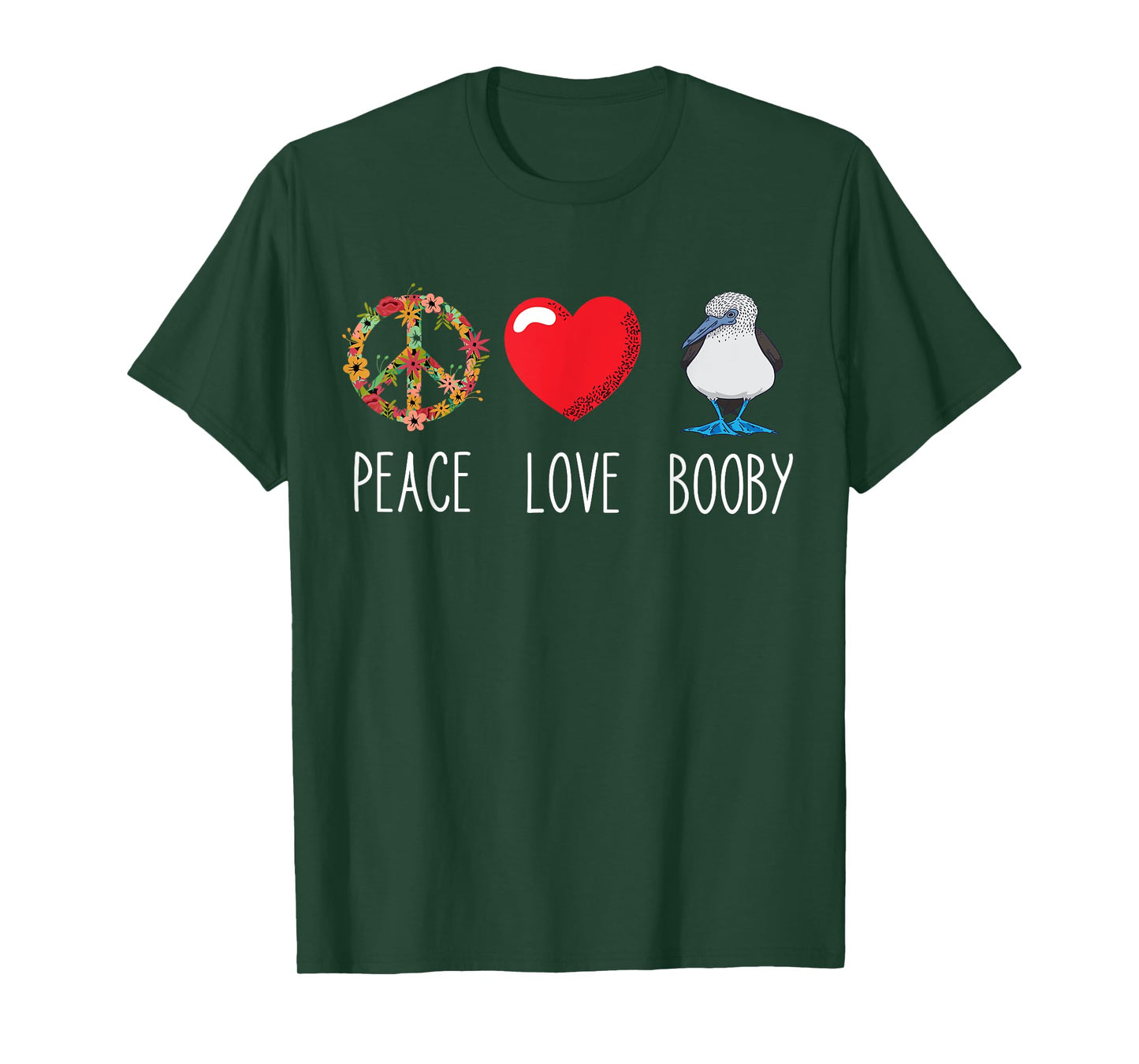 Blue Footed Boobies Peace Love Booby Waterfowl Lovers T-Shirt