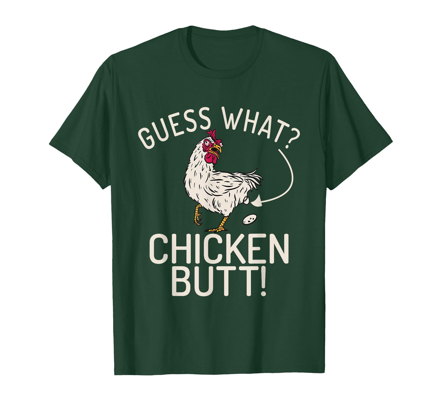 Guess what Chicken Butt Hen Chicken Lover T-Shirt