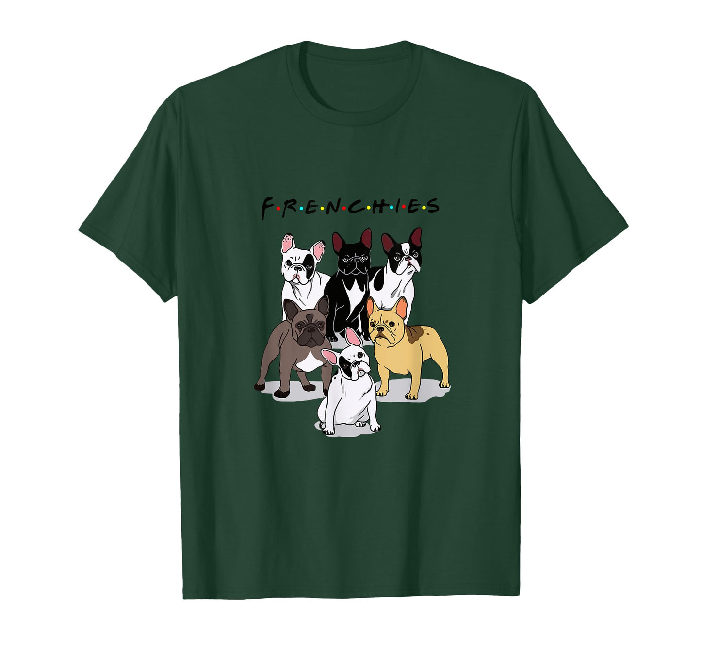 Frenchies French Bulldog Lover Men Women Kids T-Shirt
