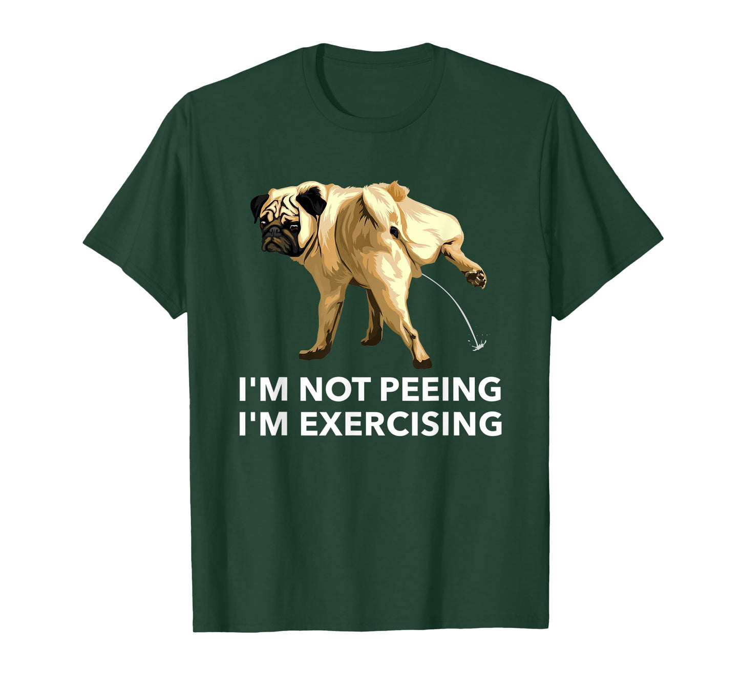 Peeing dog exercise i'm not peeing, I'm exercising Gym tees T-Shirt for Men Women Kids