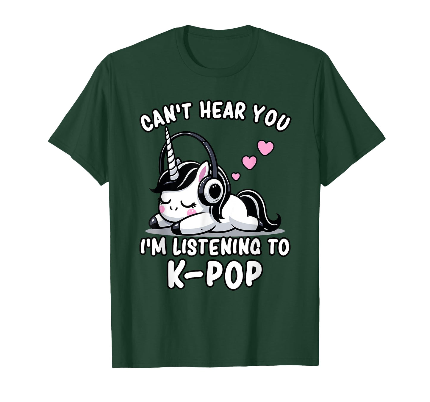 K-Pop | Can't Hear You I'm Listening To K-Pop - Kawaii KPop T-Shirt