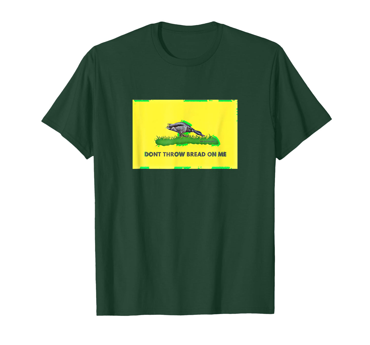 Don T Throw Bread On Me Funny Duck Hunting T-Shirt