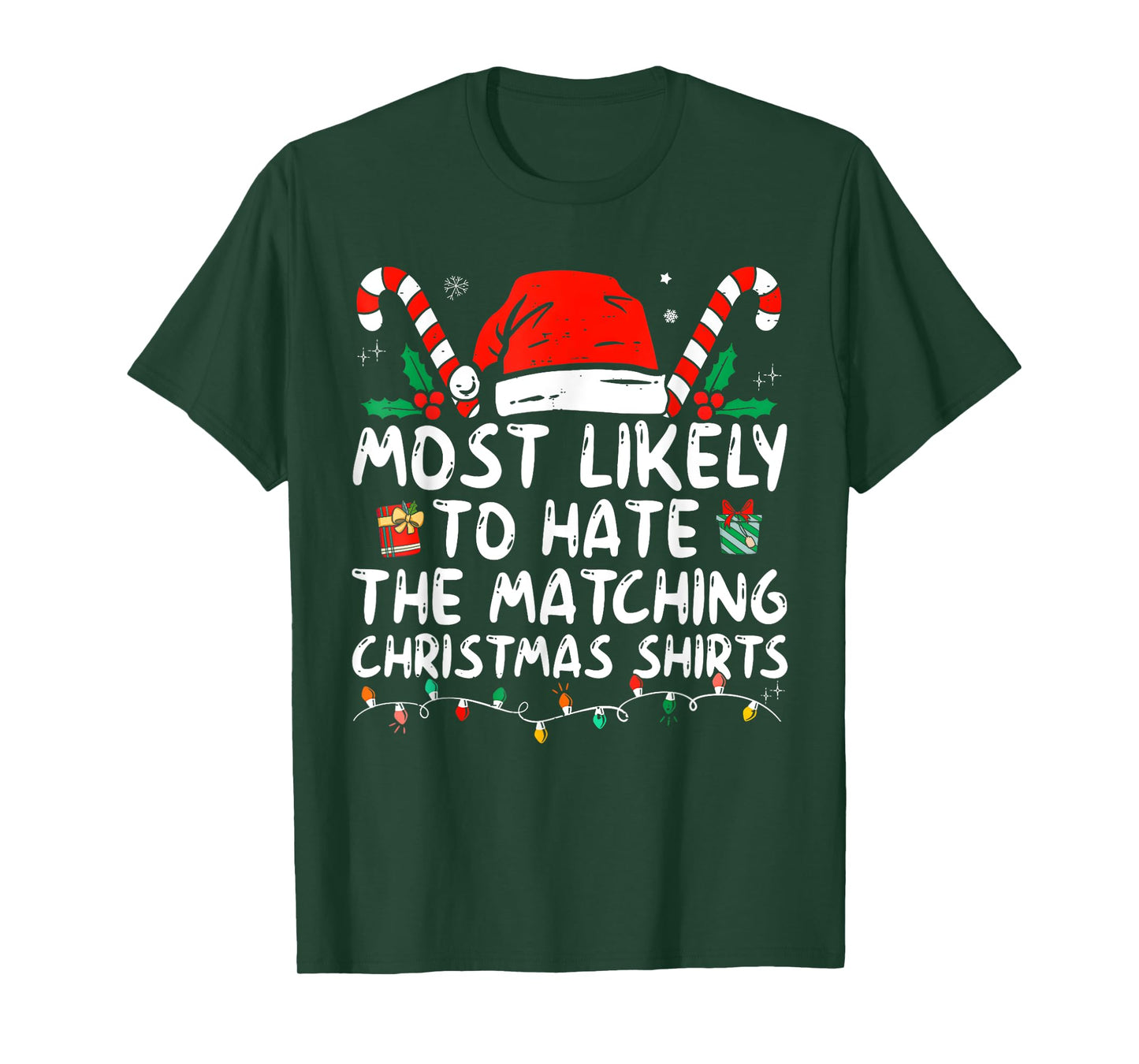 Xmas Likely To Hate Matching Christmas Funny Family Matching T-Shirt