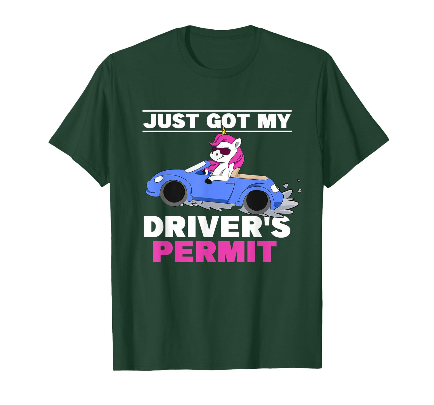 Just Got My Driver's Permit Driving Unicorn Teen Girl Driver T-Shirt