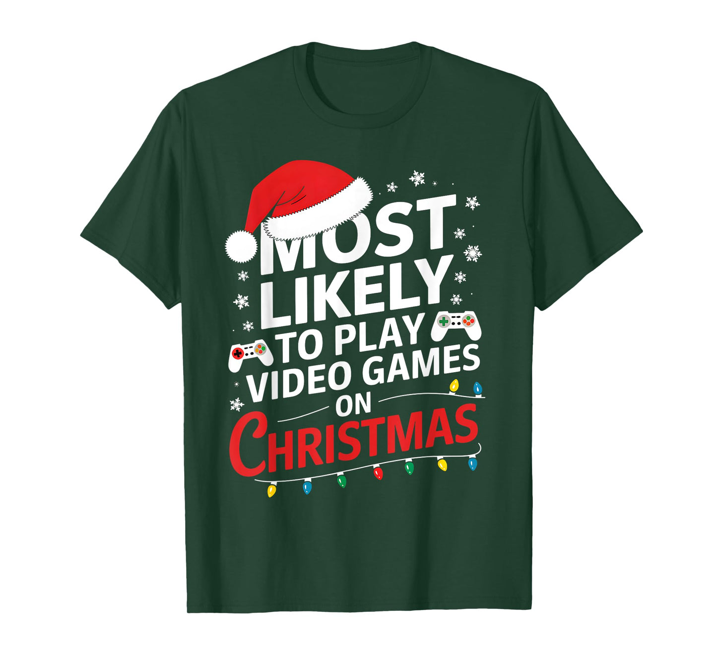 Most Likely To Play Video Games On Christmas video game love T-Shirt