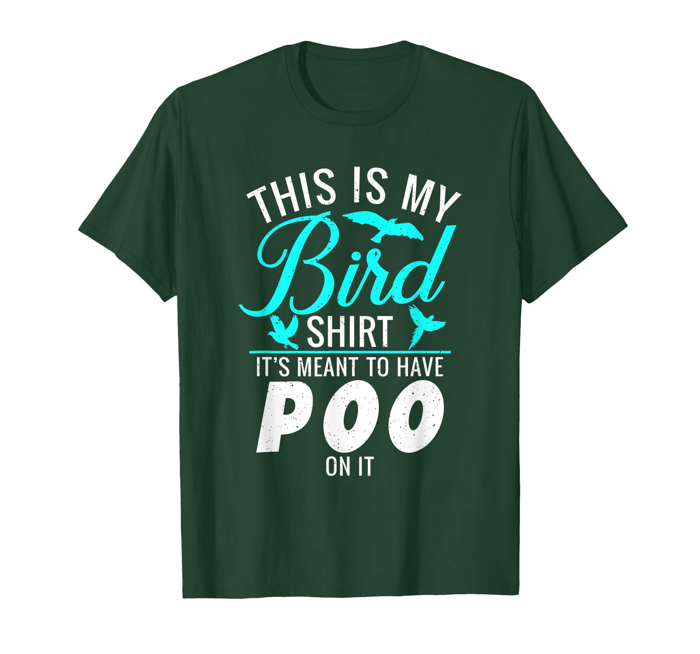 This is my Bird Shirt its meant to have poo on it Bird Lover T-Shirt