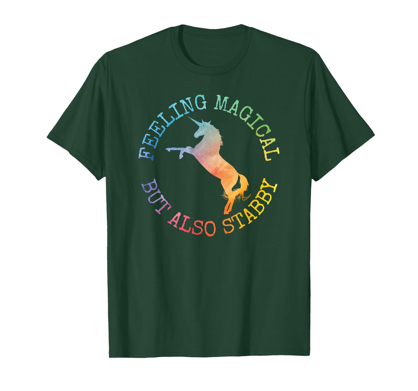Fun Gifts For Women Feeling Magical But Also Stabby Unicorn T-Shirt