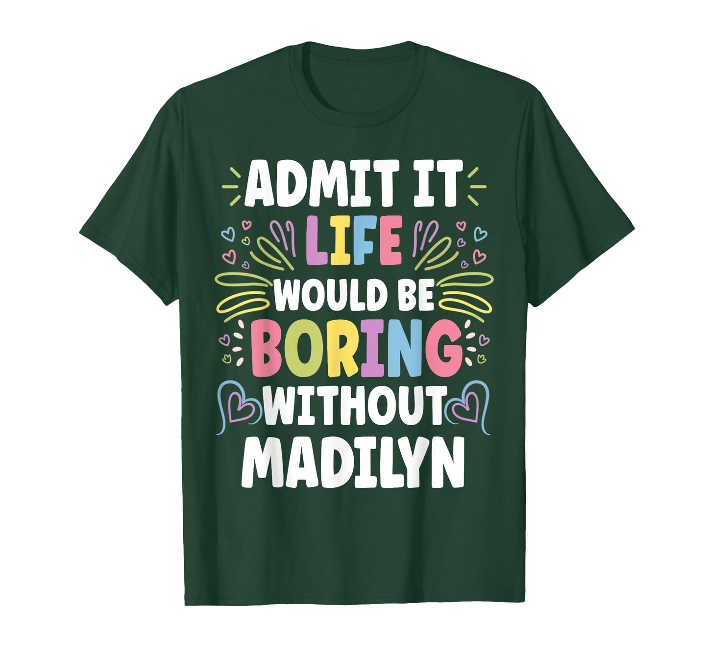 MADILYN Personalized Name Funny Cute Custom MADILYN Name T-Shirt
