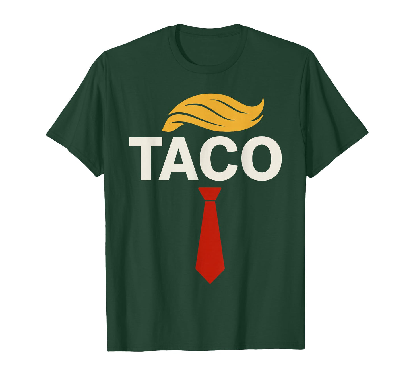 T.A.C.O. Trump's Always Chicken Out Taco T-Shirt