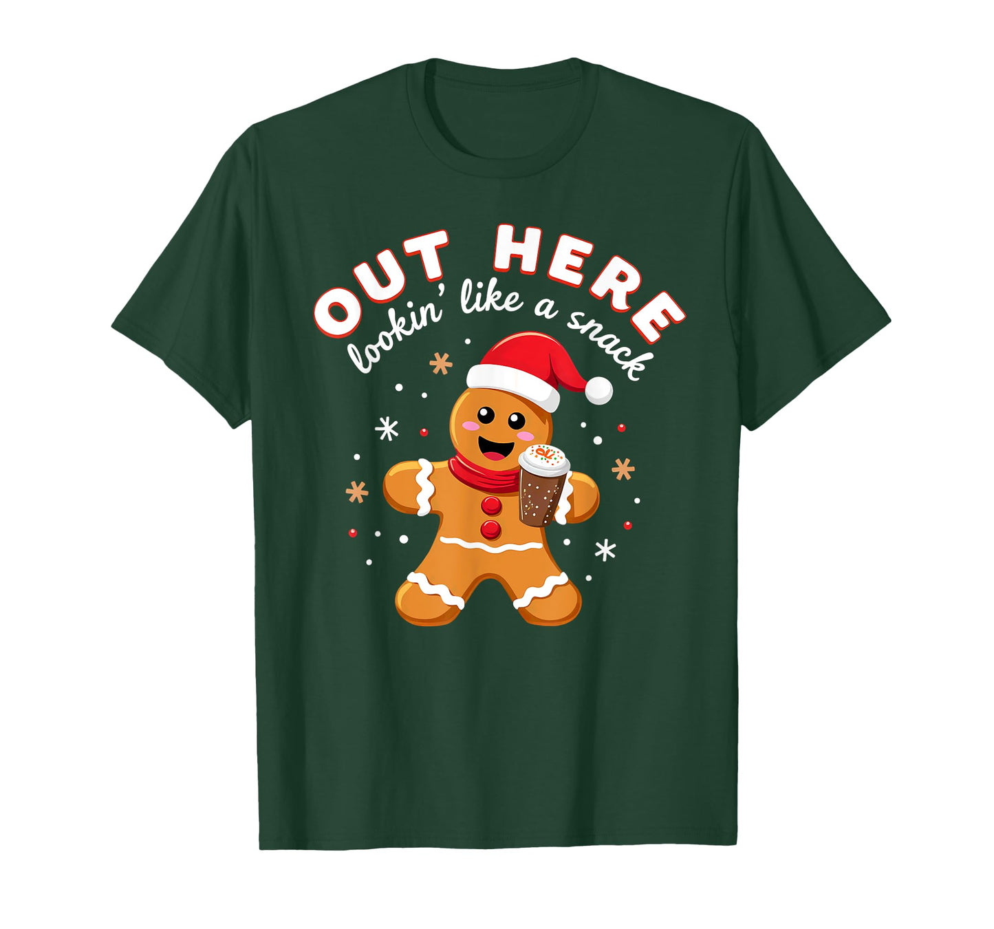 Out Here Looking Like A Snack Christmas Gingerbread Claus T-Shirt