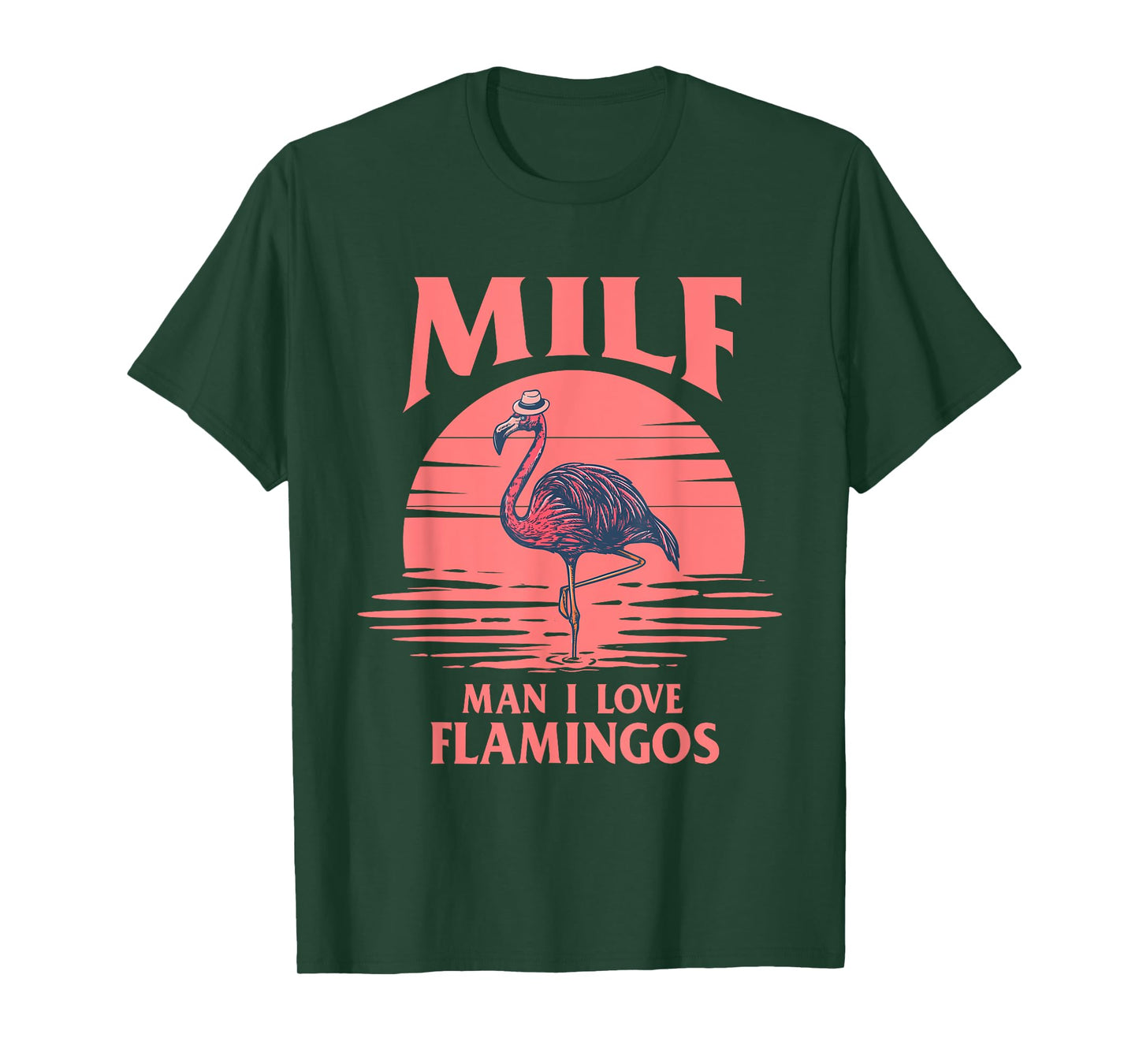 Man I Love Flamingos - Funny Flamingo Lover T-Shirt
