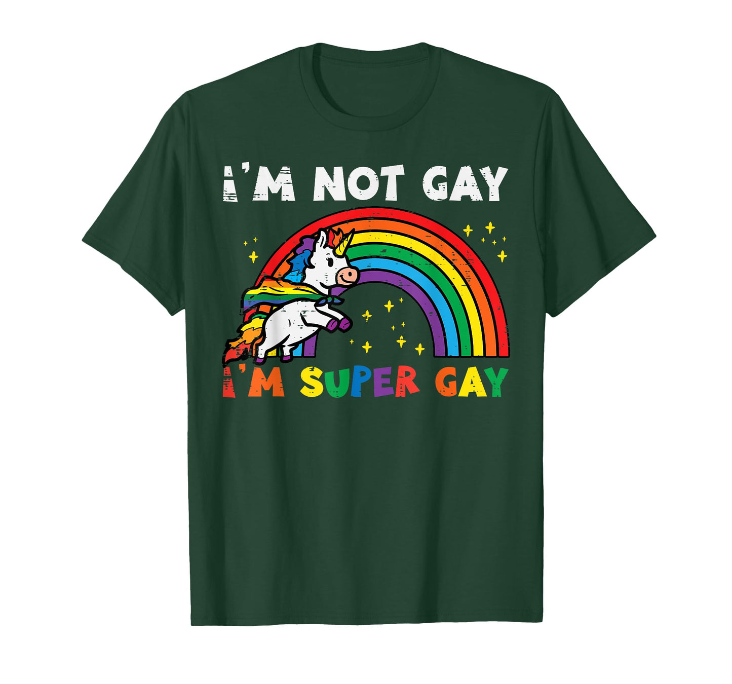 Im Super Gay Unicorn Rainbow Pride Flag Lgbt Women Men Girls T-Shirt
