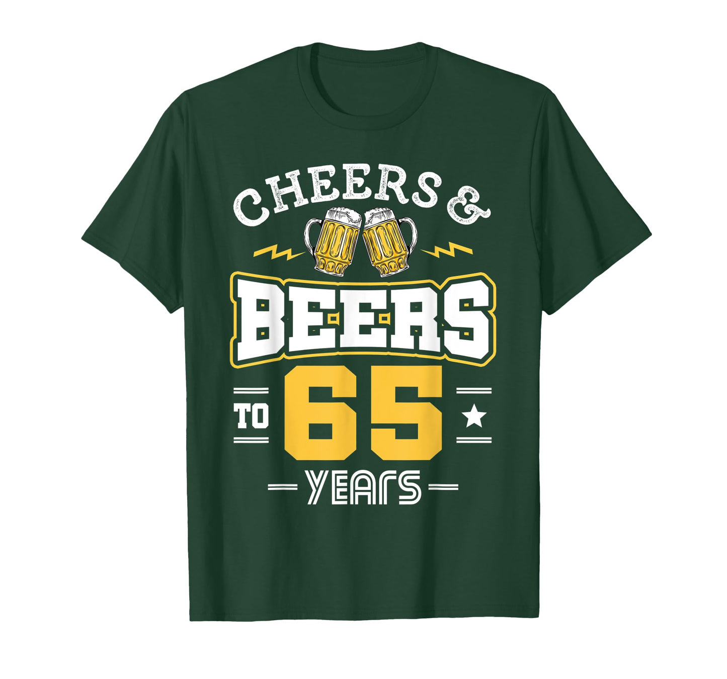 65th Birthday Cheers And Beers to 65 Years Funny Gift T-Shirt