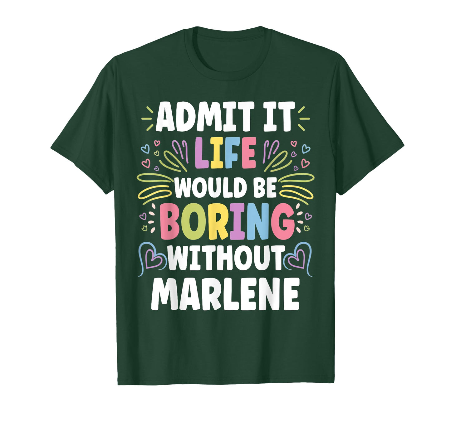 MARLENE Personalized Name Funny Cute Custom MARLENE Name T-Shirt