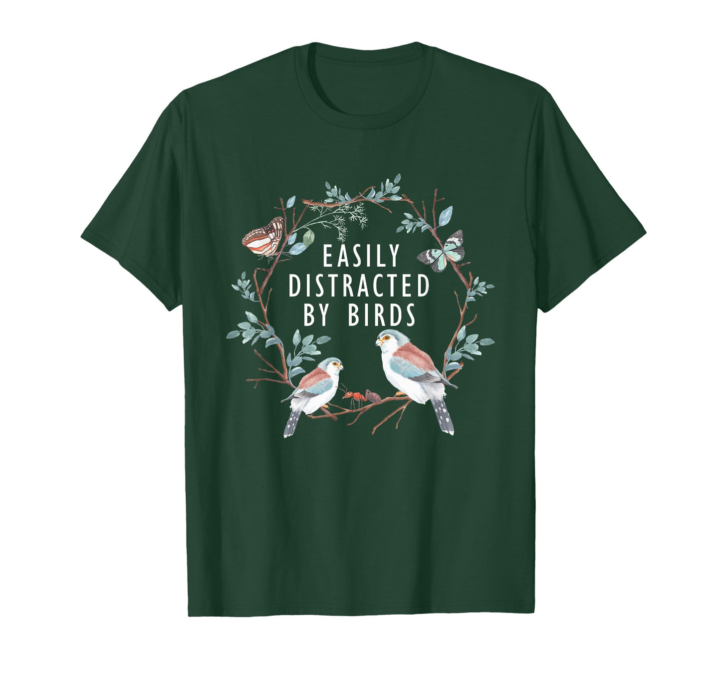 Easily Distracted by Birds Shirt Bird Lover Birder Gifts T-Shirt