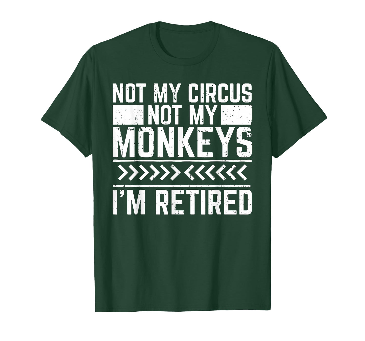 Not My Circus Not My Monkeys T-Shirt