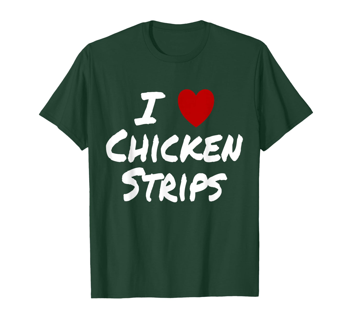 I Heart (Love) Chicken Strips Favorite Food Fingers T-Shirt