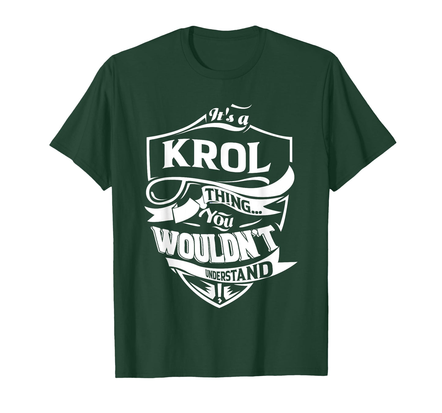 It is a KROL Thing Gifts T-Shirt