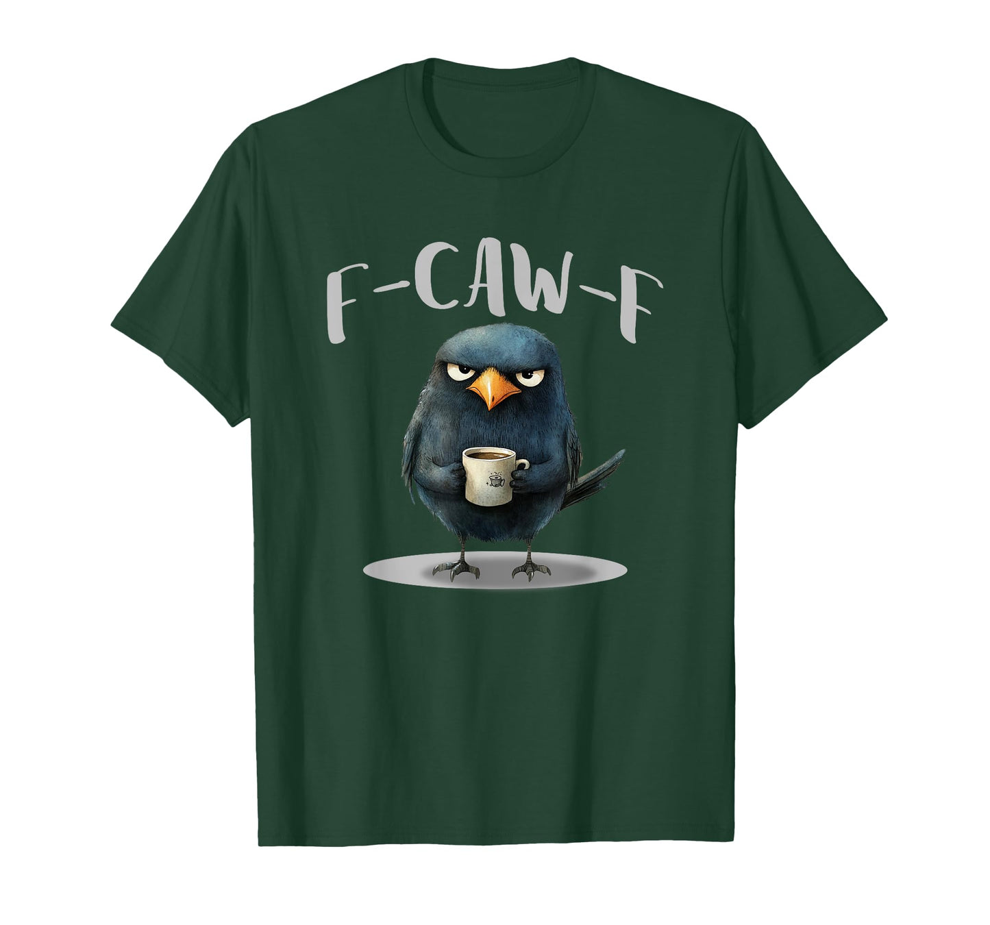 Crow Coffee F-Kaw-F Funny Humor T-Shirt