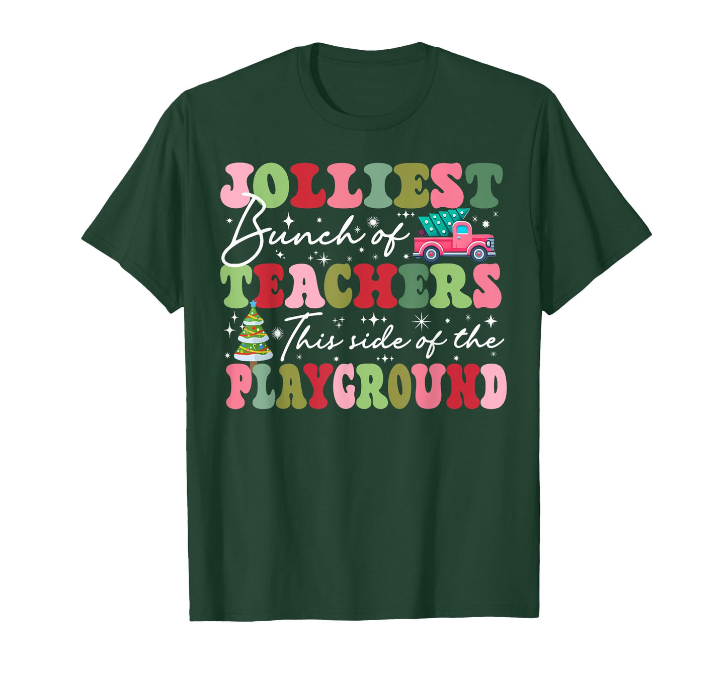 Jolliest Bunch of Teachers This Side Of The Playground X-mas T-Shirt