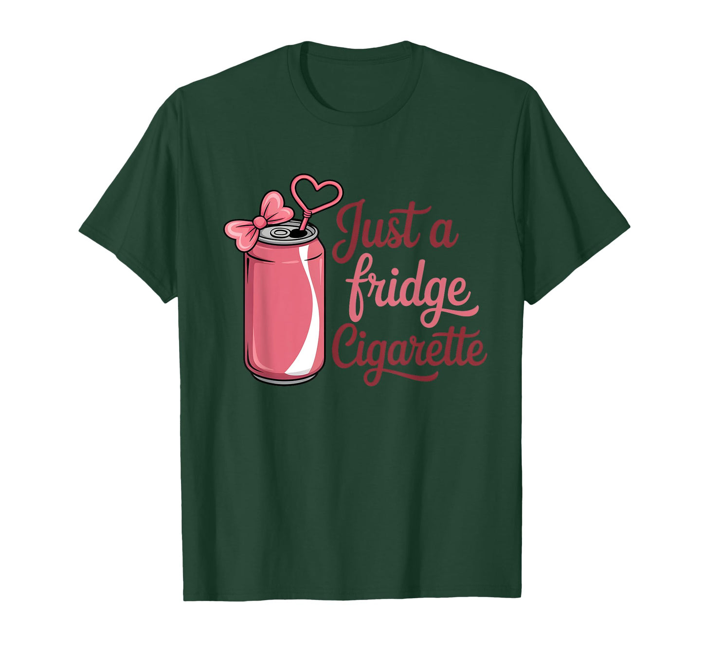 Funny Just A Fridge Cigarette Coquette Pink Bow T-Shirt