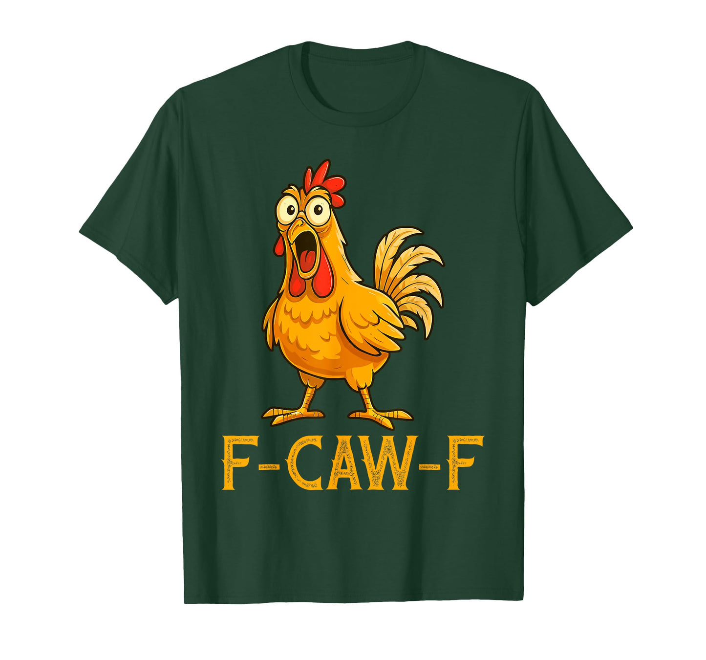 Funny Chicken Humor F-Caw-F Shirt, Inappropriate Gifts T-Shirt