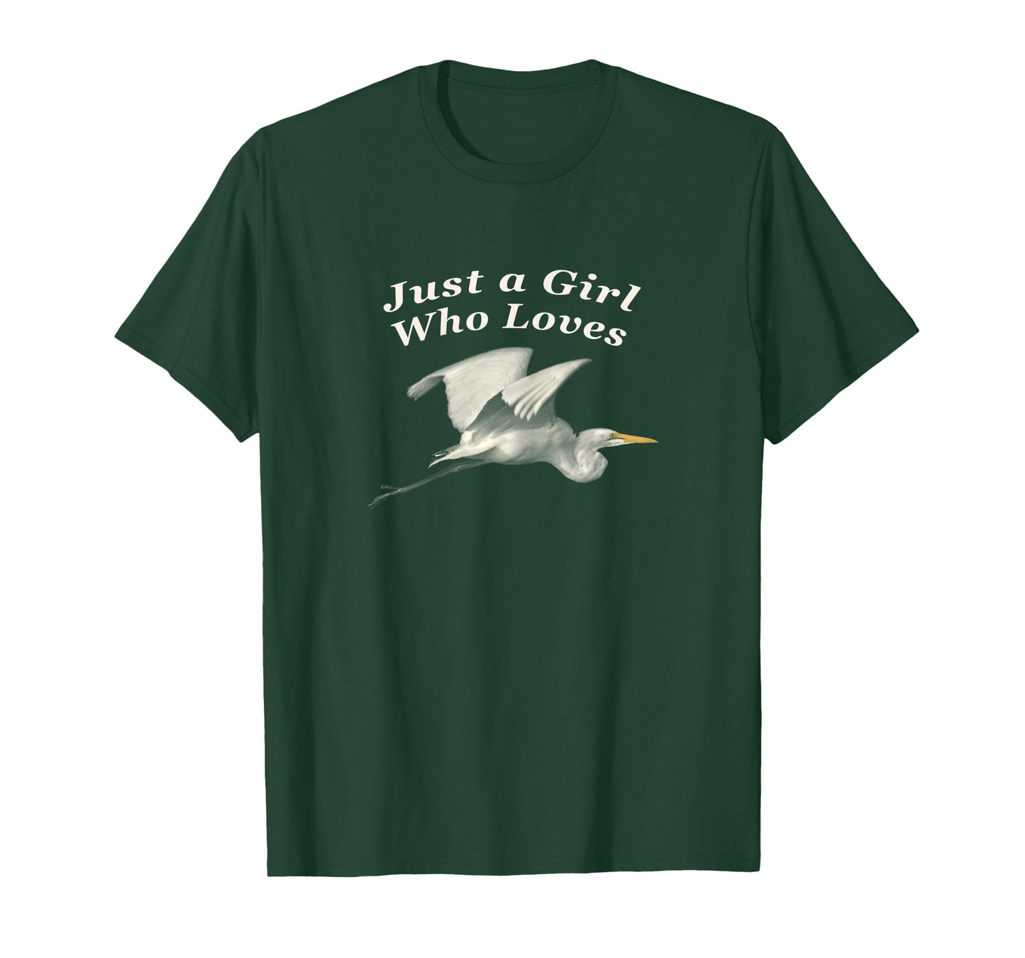 Picture of Great Egret with Text "Just a Girl Who Loves" T-Shirt