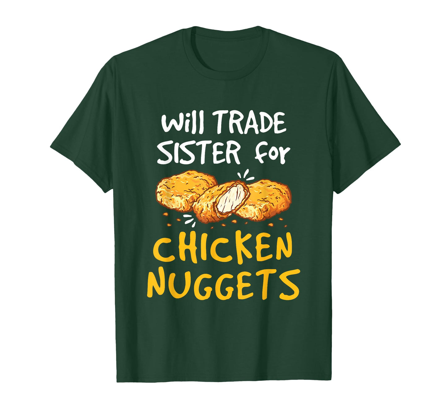 Will Trade Sister for Chicken Nuggets Funny Boys Girls Kids T-Shirt