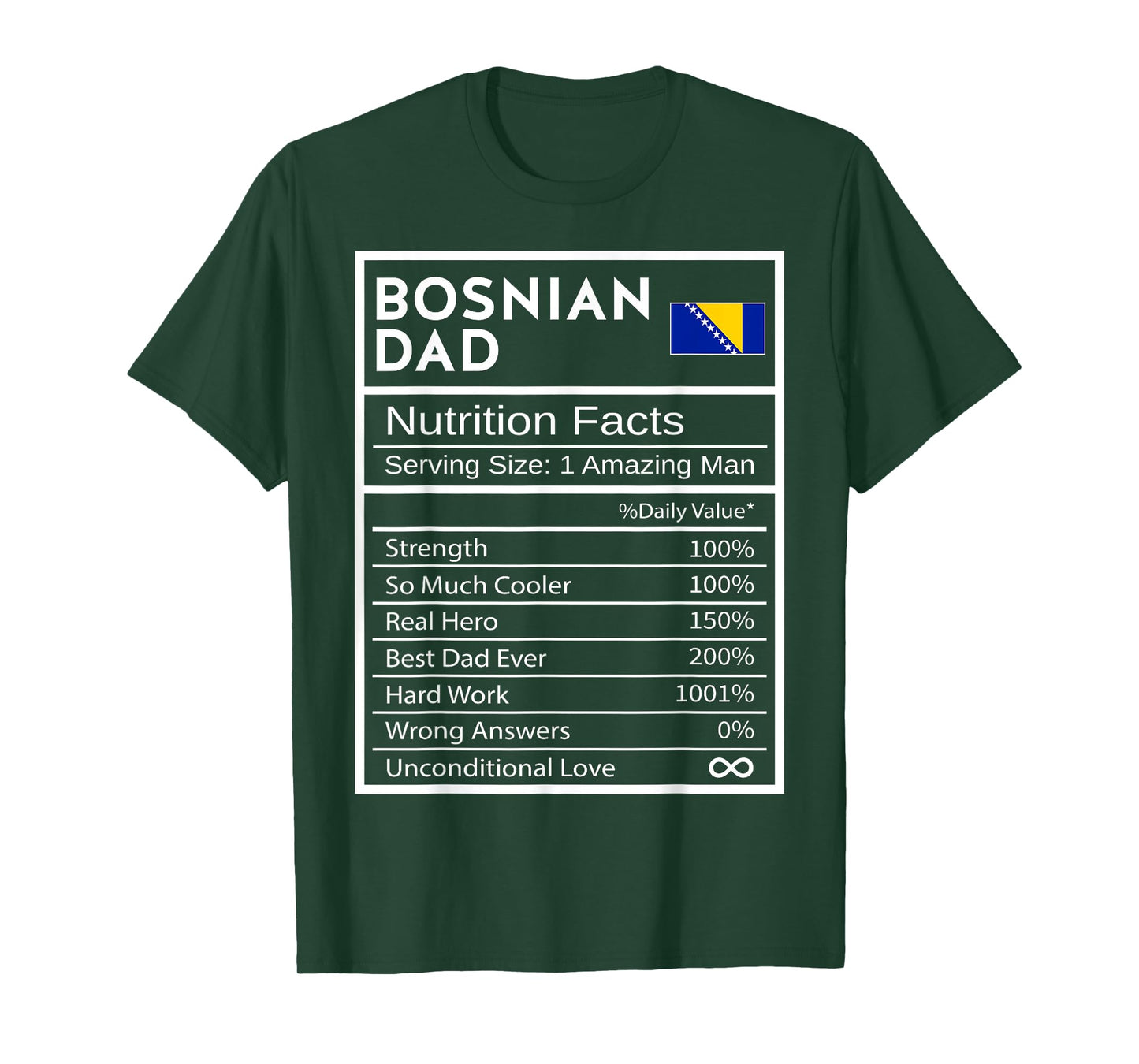 Bosnian Dad Nutrition Facts National Pride Gift For Dad T-Shirt