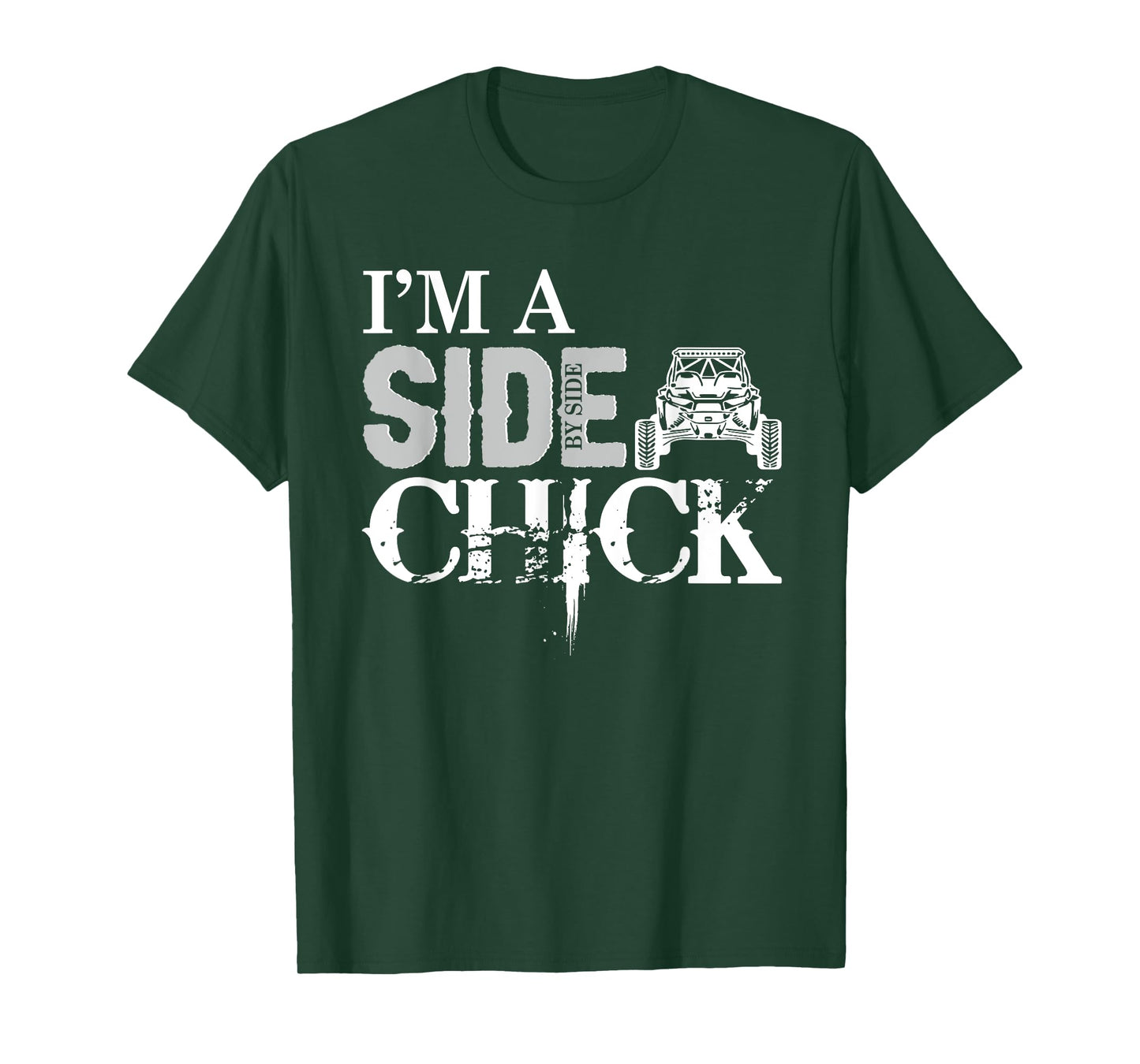 I'm a side by side chick T-Shirt