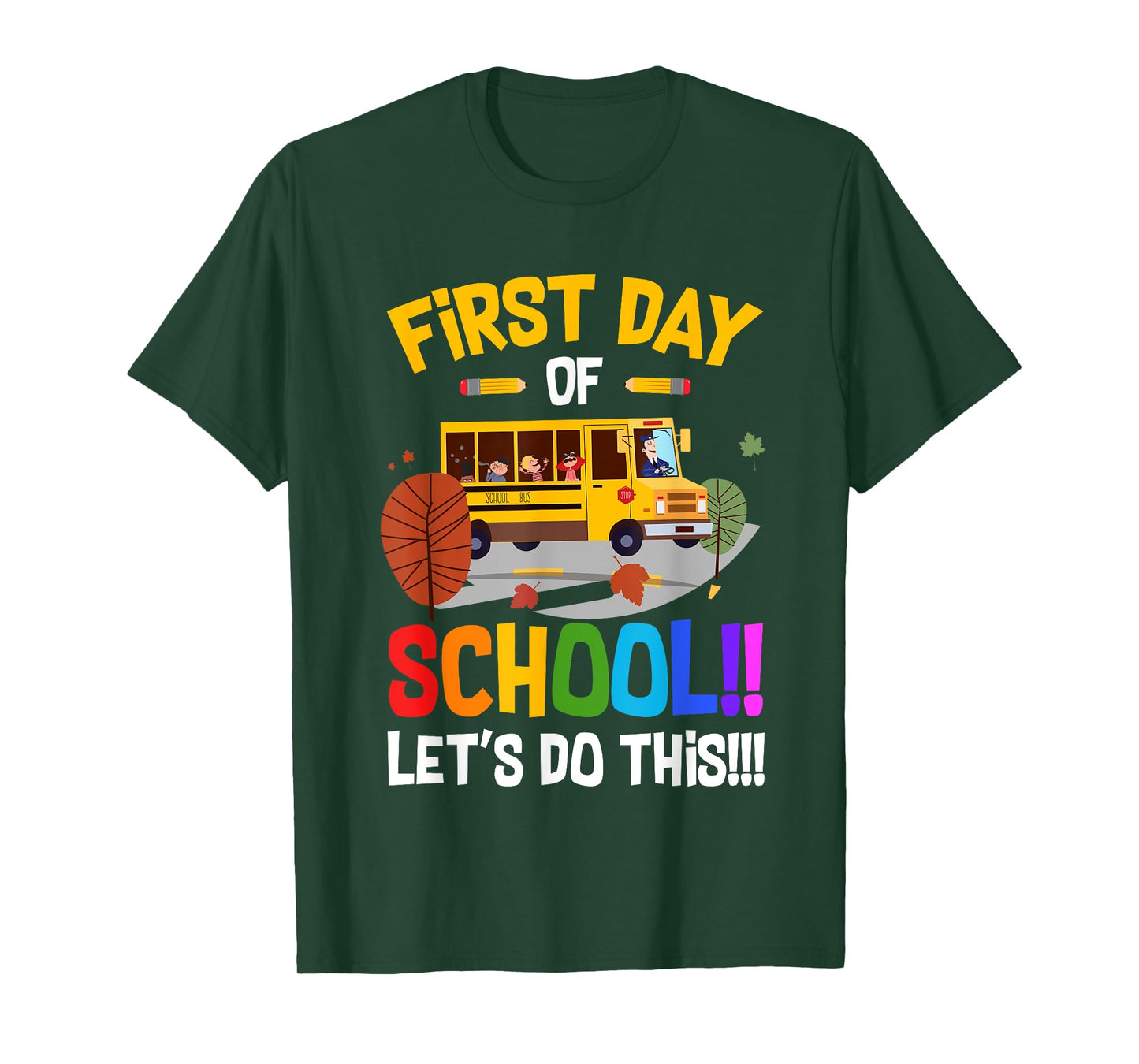 First Day of School Bus Driver Kids Teacher Back to School T-Shirt