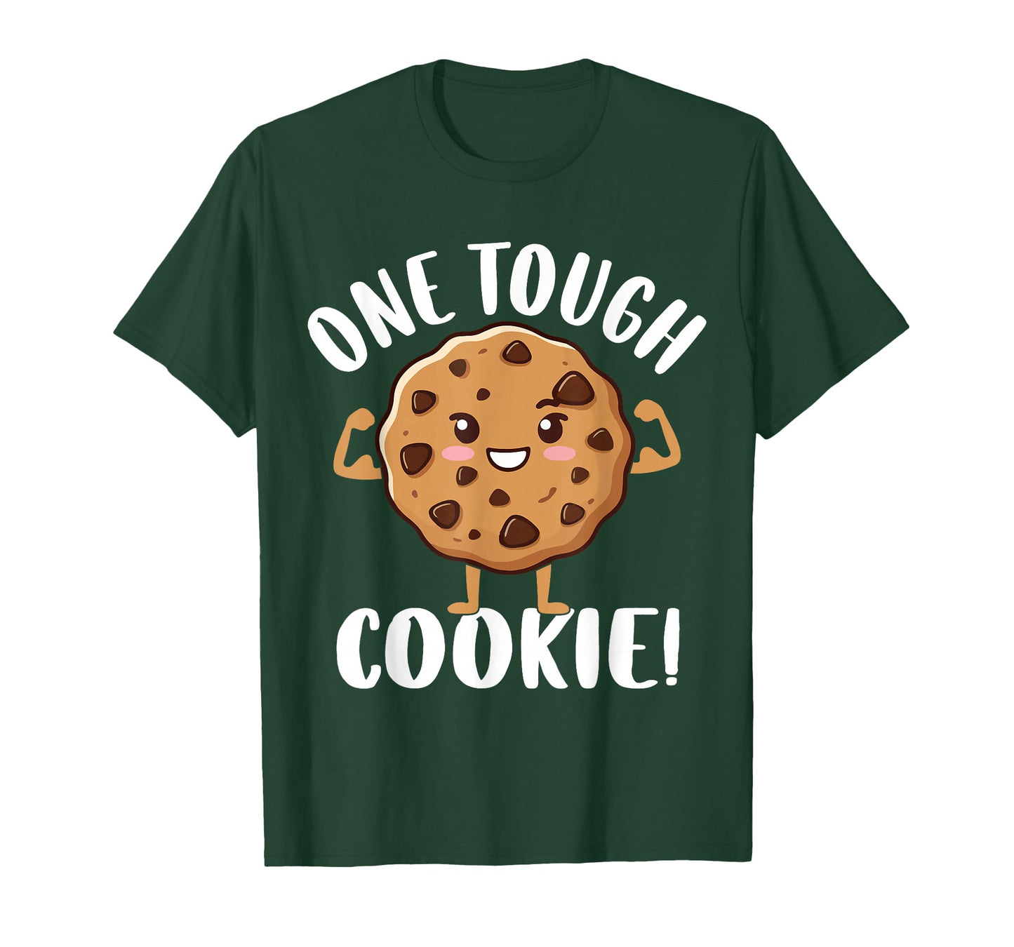 One Tough Cookie T-Shirt