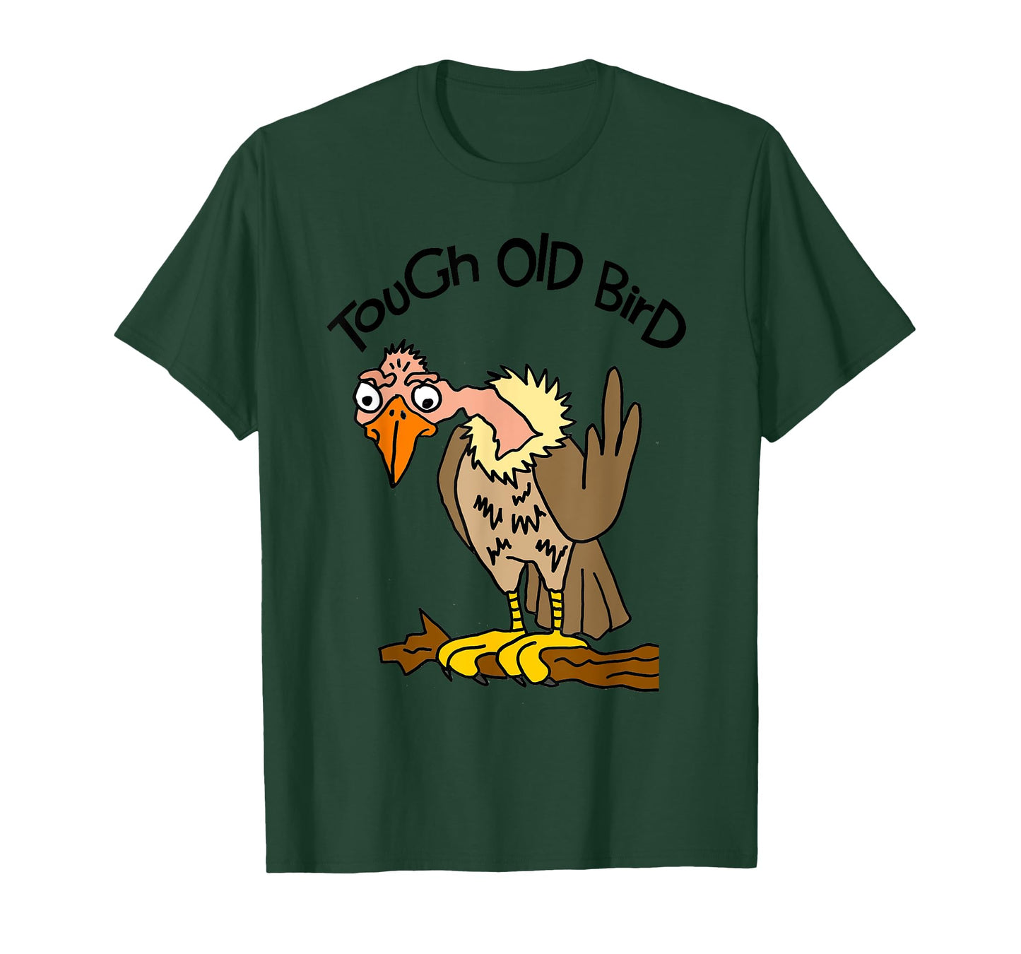 Smileteesfunny Funny Tough Old Bird Buzzard Cartoon T-Shirt