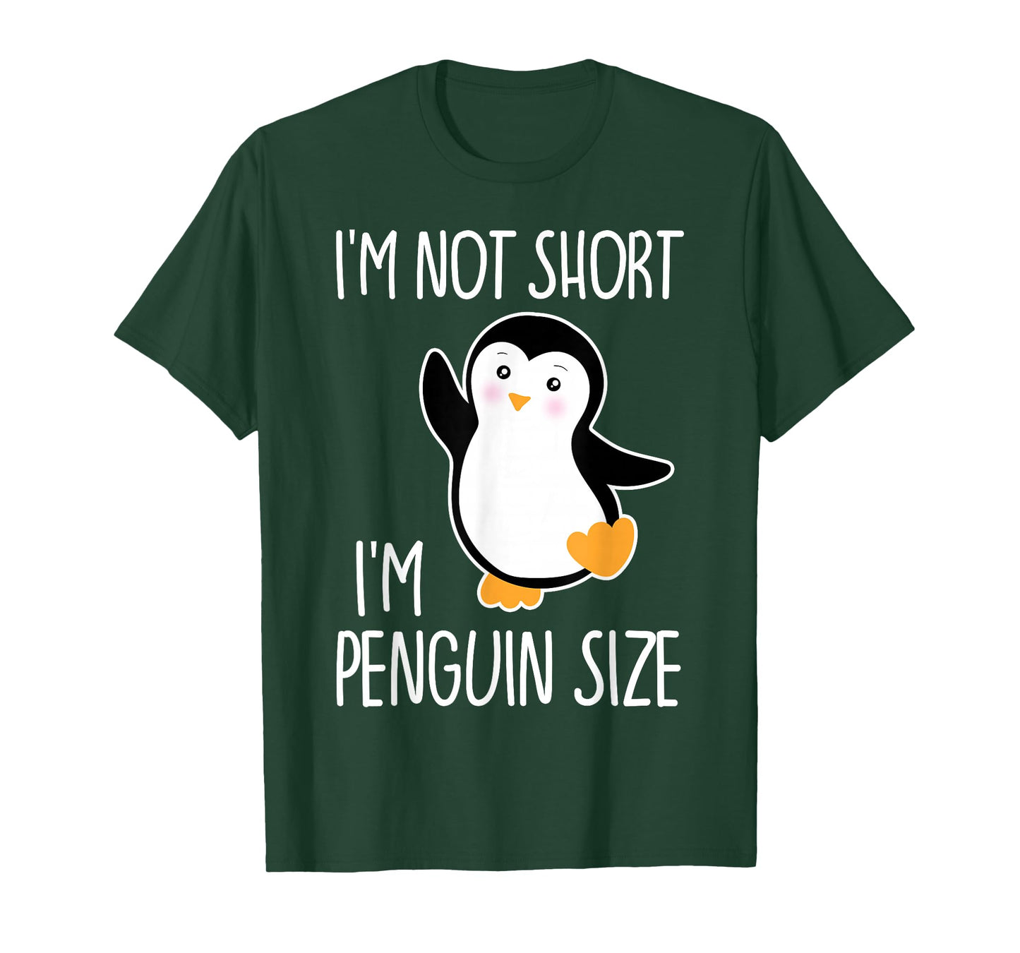 Funny I'm Not Short I'm Penguin Size Cute Penguin T-Shirt
