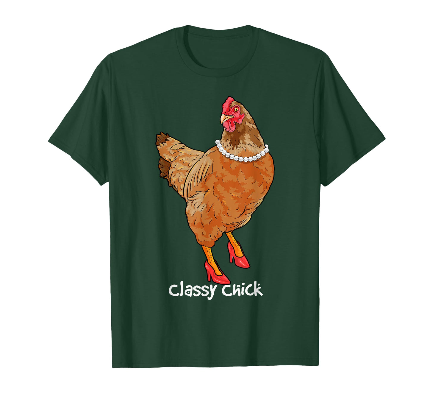 Classy Chick Funny Chicken Hen Humor Cute Chicken Girl Farm T-Shirt