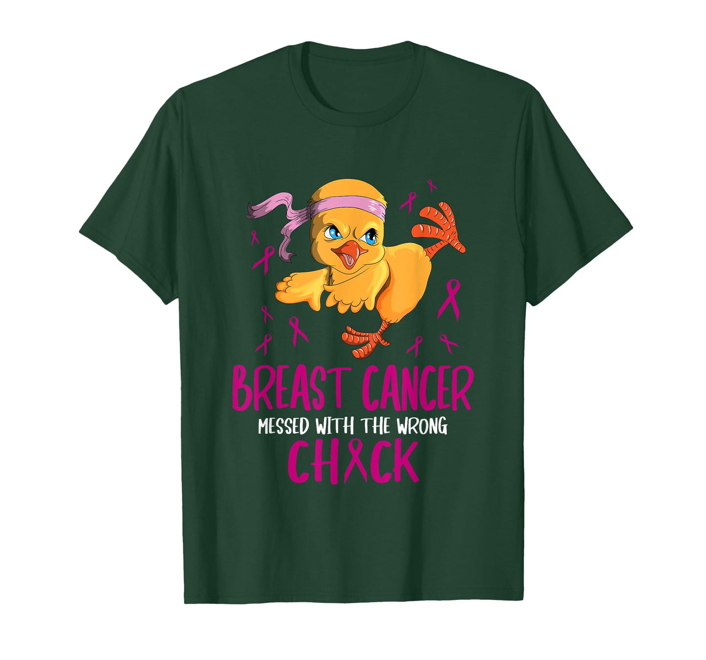 Breast Cancer Messed With The Wrong Chick Chicks Cancerous T-Shirt