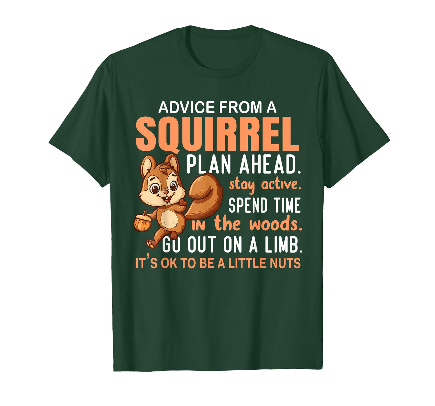 Advice From Squirrel - Funny Squirrel Lover T-Shirt