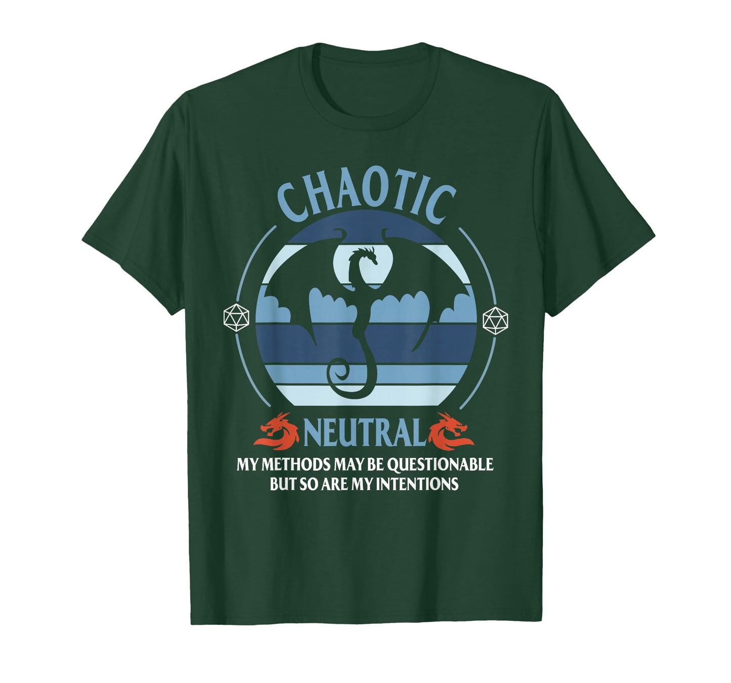 Chaotic Neutral My Methods May Be Questionable T-Shirt