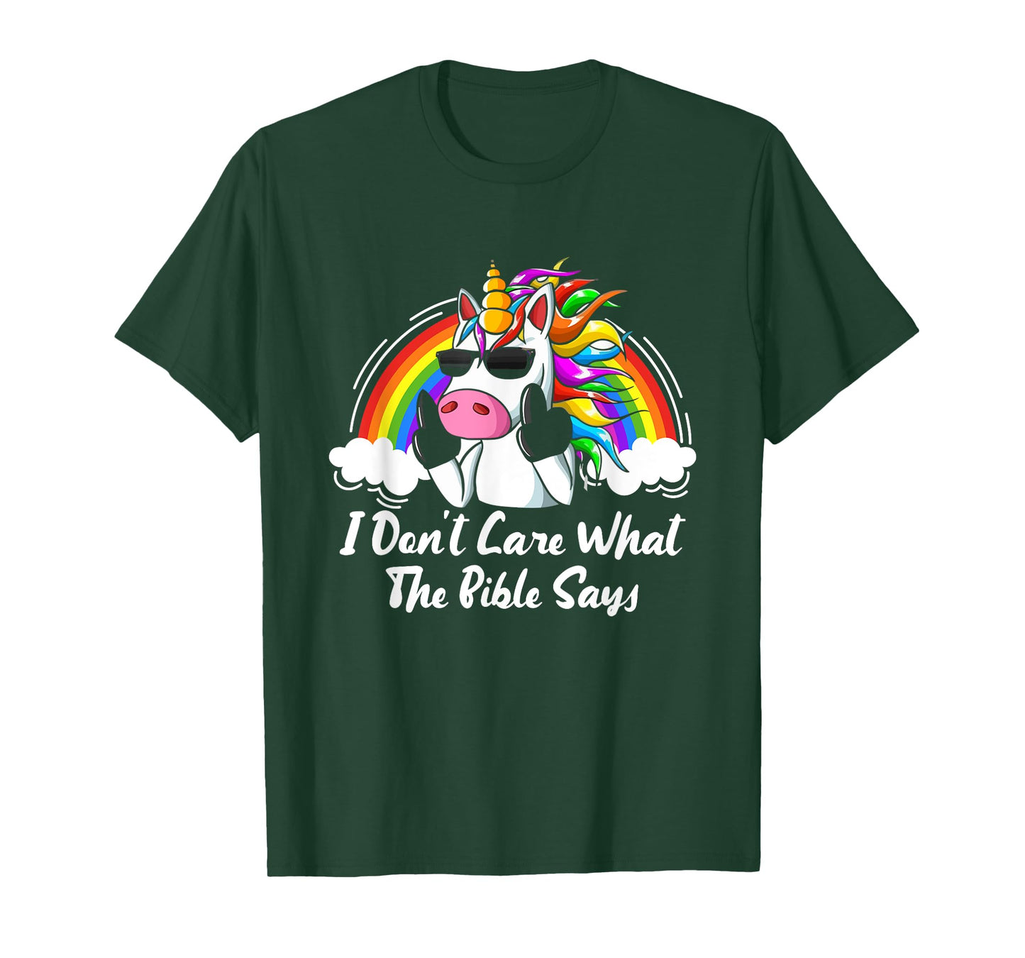 I Don't Care What-The Bible Says Rainbow Unicorn LGBTQ Pride T-Shirt
