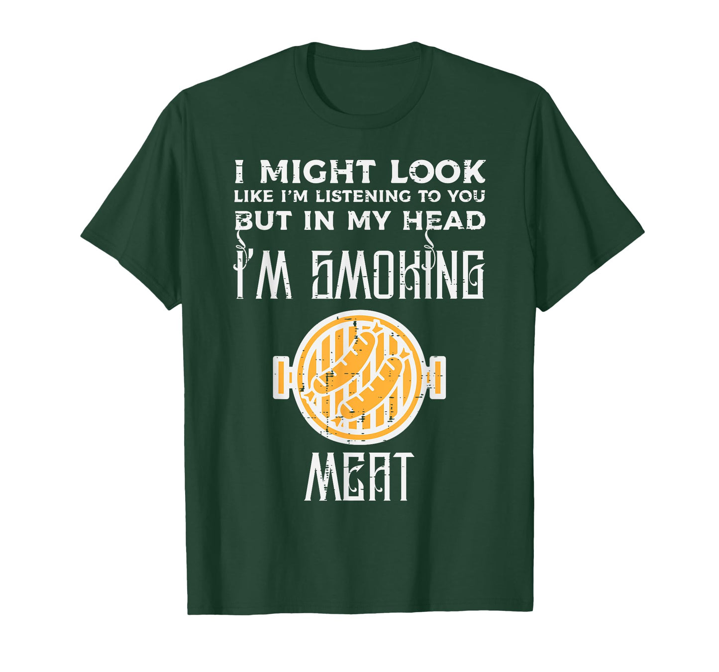 Might Look Listening But Grilling Bbq Barbecue Men Women T-Shirt