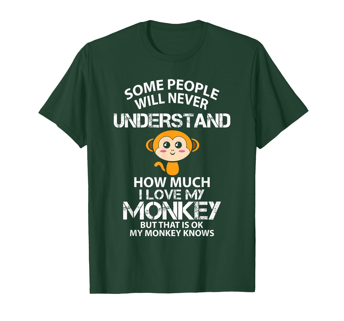 I Love My Monkey But That is Ok Animal Rrights Activist T-Shirt