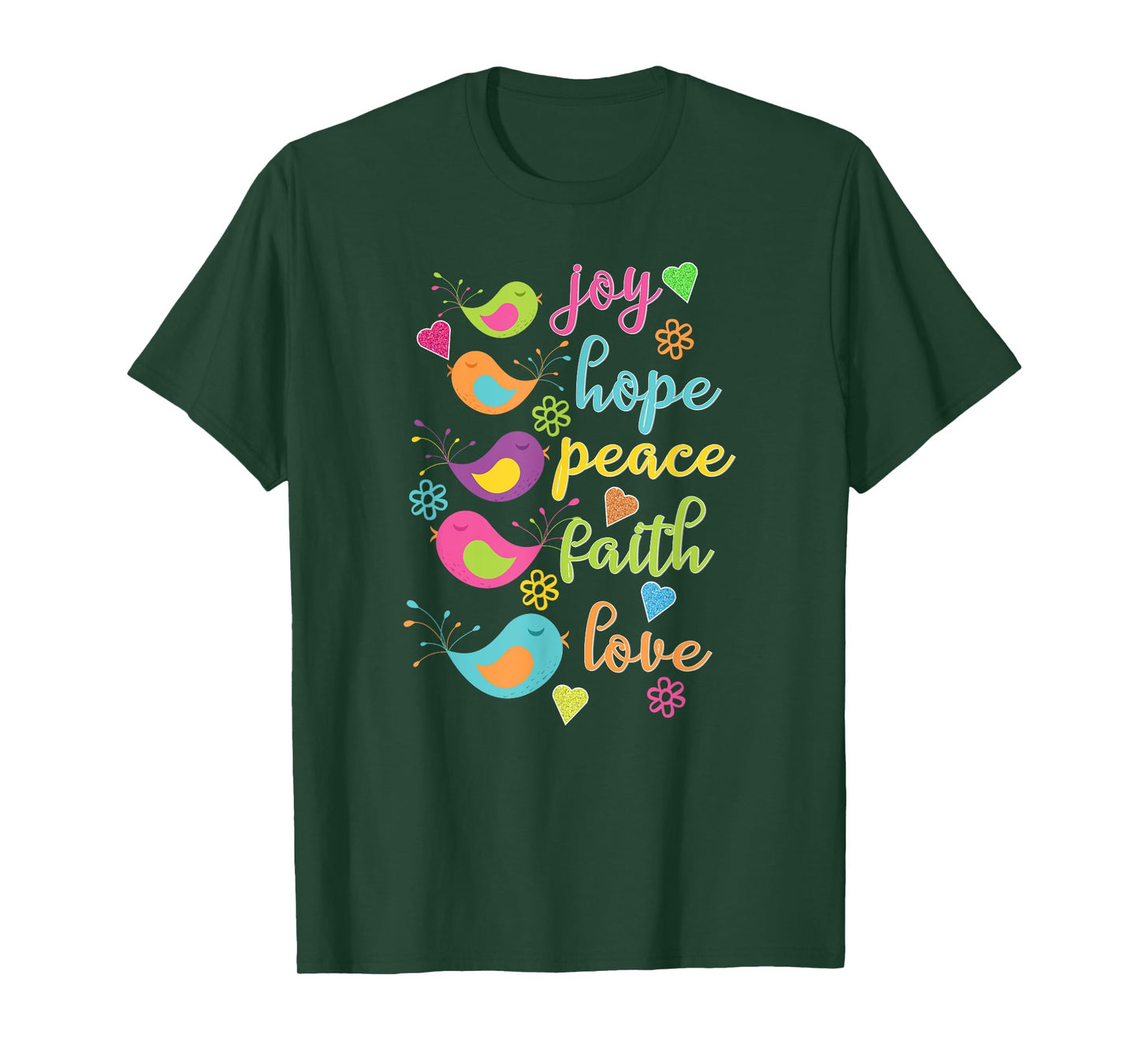 Joy Hope Peace Faith Love Birds Hearts Flowers T-Shirt