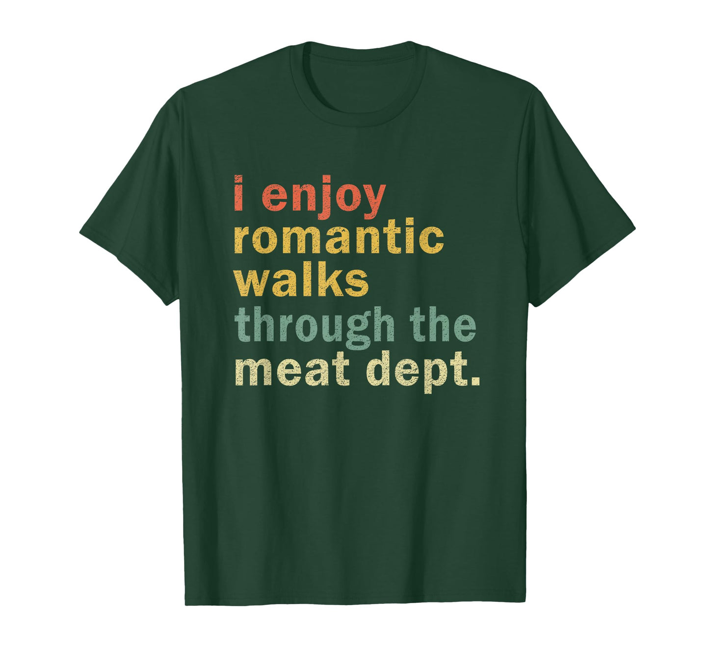 Funny BBQ Romantic Walks Meat Dept Meat Smoking Gift T-Shirt