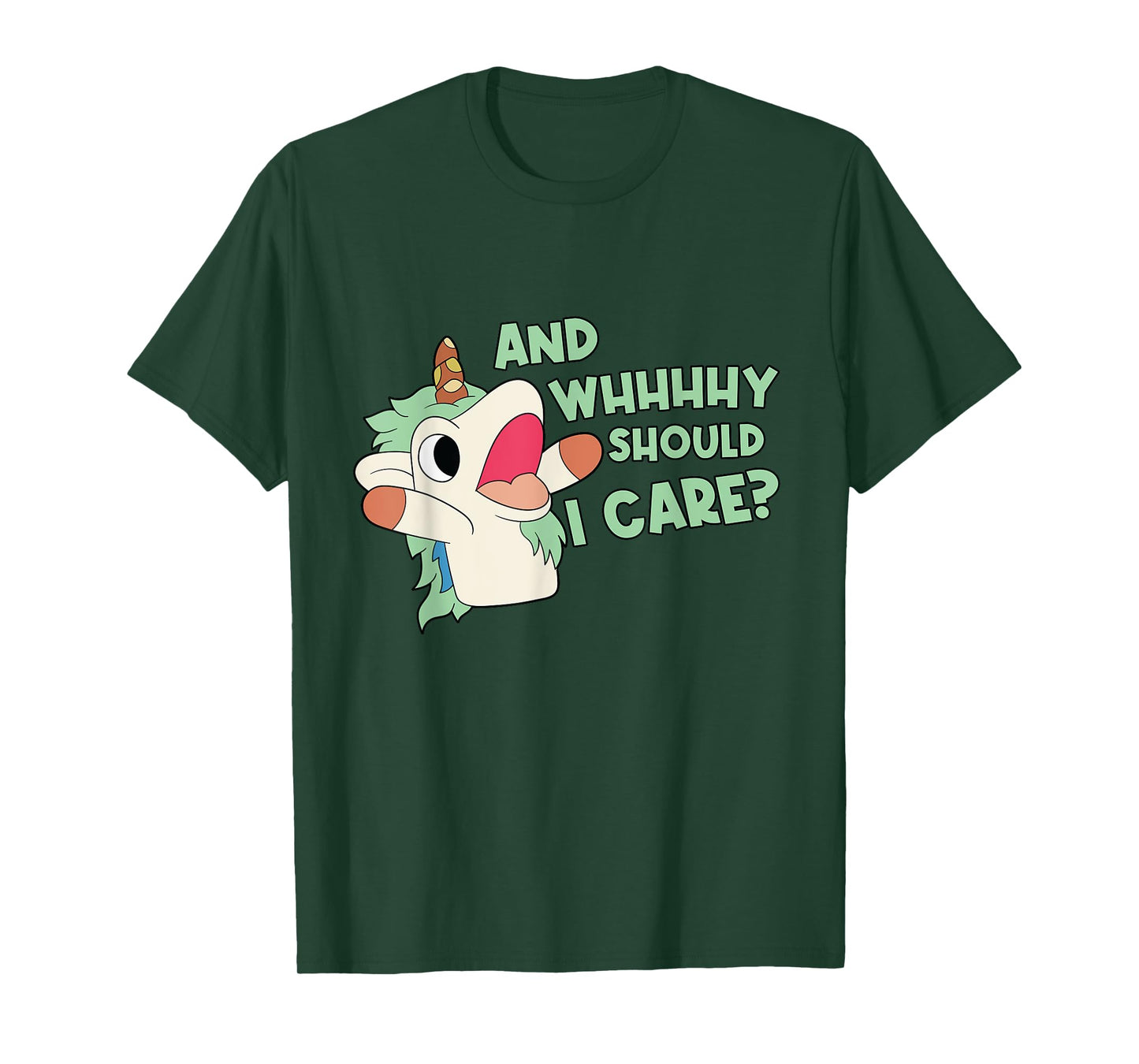 Annnnd Why Should I - And Why Should I - Care Unicorn T-Shirt