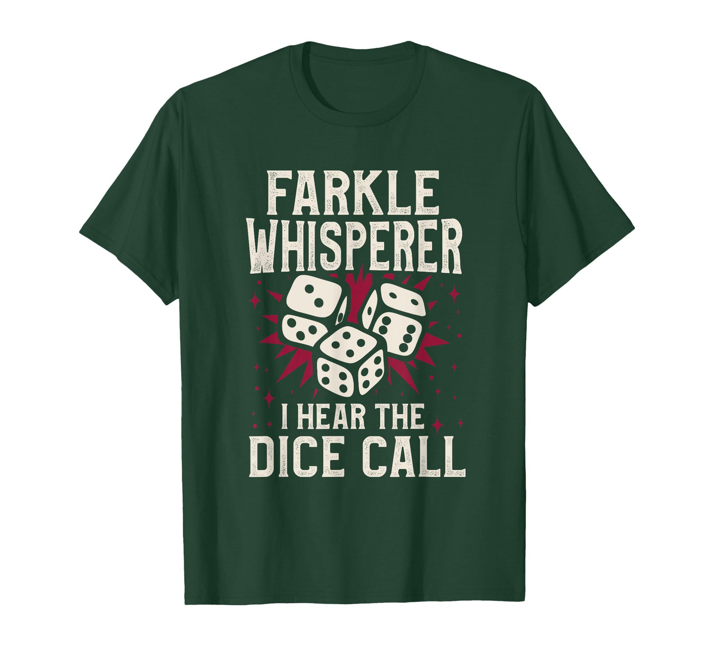 Farkle Whisperer I Hear The Dice Call T-Shirt