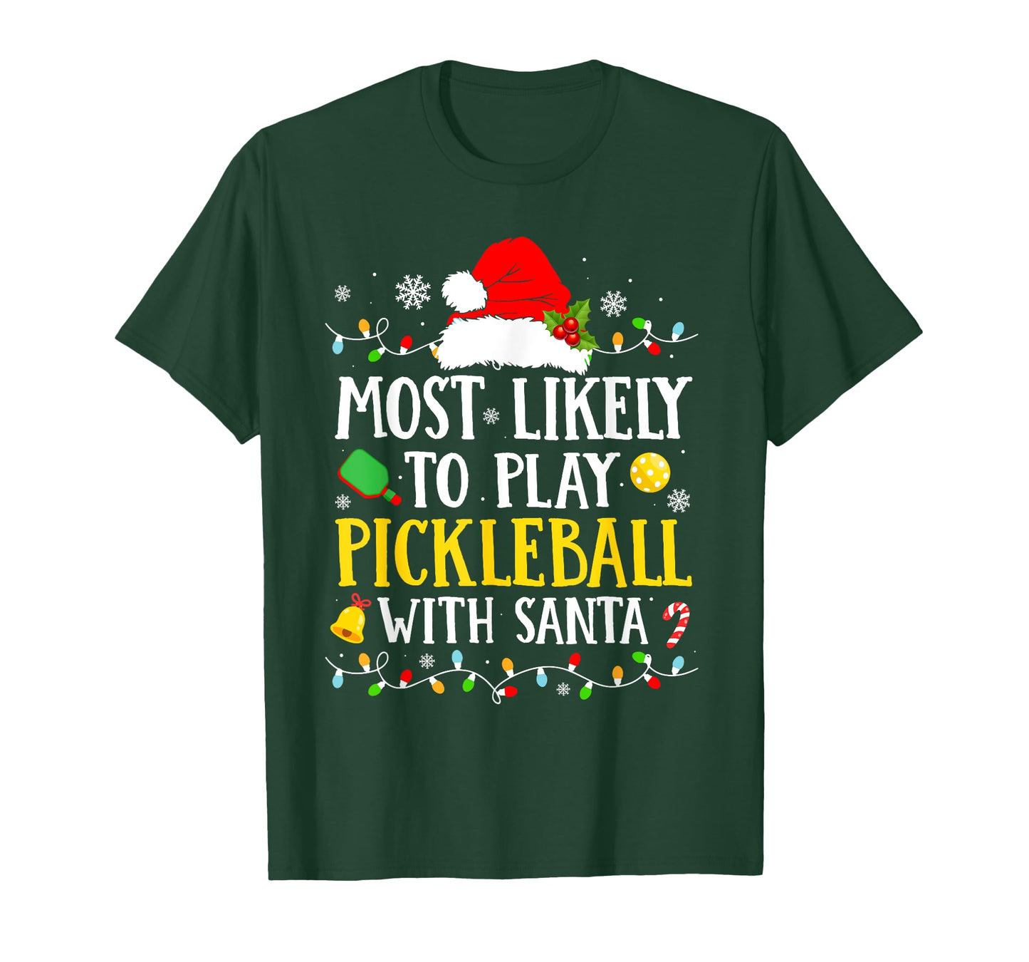 Most Likely To Play Pickleball With Santa Family Christmas T-Shirt