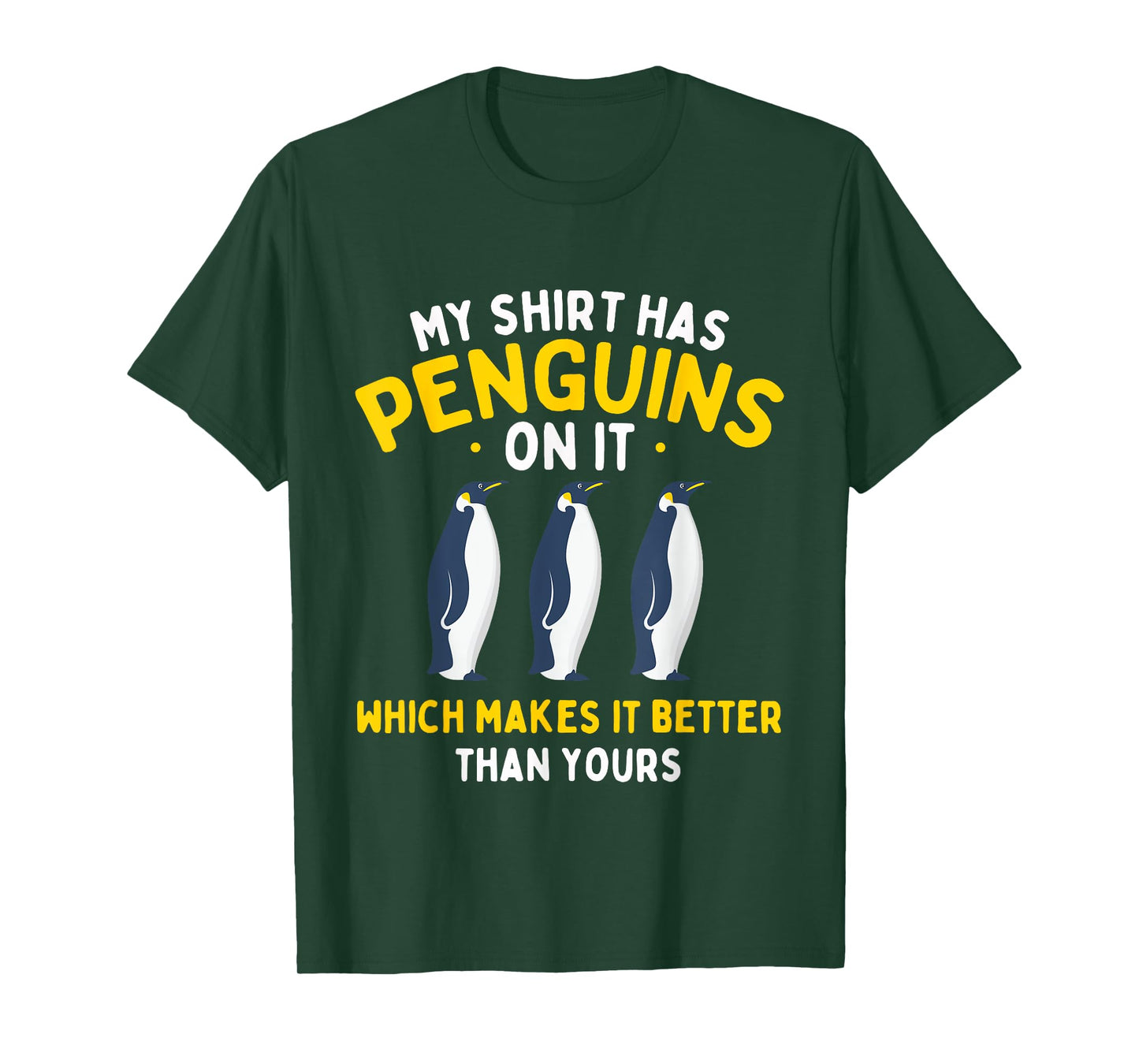 My Shirt Has Penguins - Penguin Lover Bird Watcher T-Shirt
